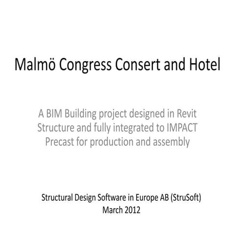 Strusoft Impact Precast Software - Malmo Congress Concert and Hotel