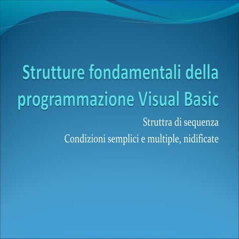 Strutture fondamentali della_programmaizone_visual_basicv2014_1.0