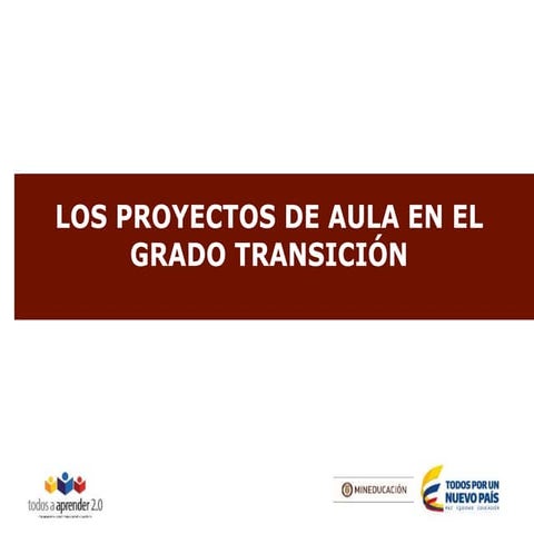 PROYECTOS PEDAGÓGICOS TRANSICIÓN (Repaso)