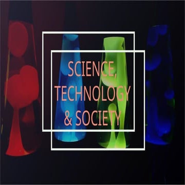 SCIENCE, TECHNOLOGY & SOCIETY Evolution presentation | PPTX