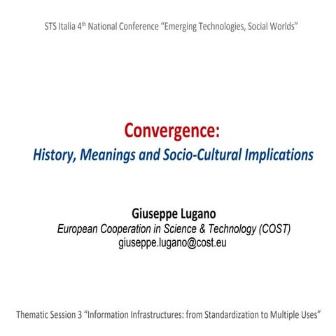 Convergence: history, meanings and socio-cultural implications