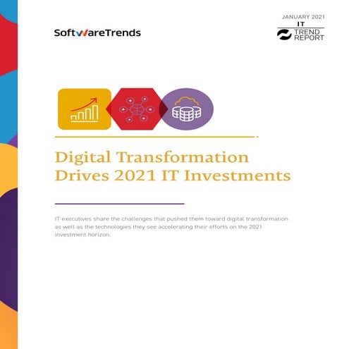 Digital Transformation Drives 2021 IT Investments