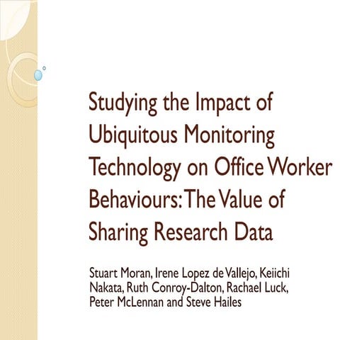 Studying the Impact of Ubiquitous Monitoring Technology on Office Worker Beha...