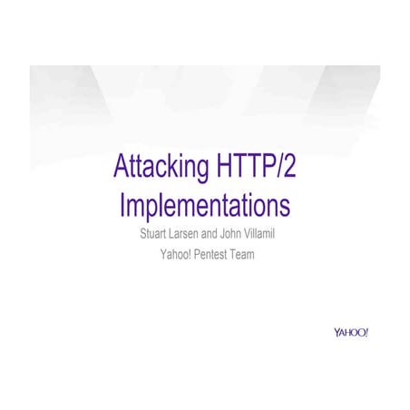 Stuart Larsen, attacking http2implementations-rev1