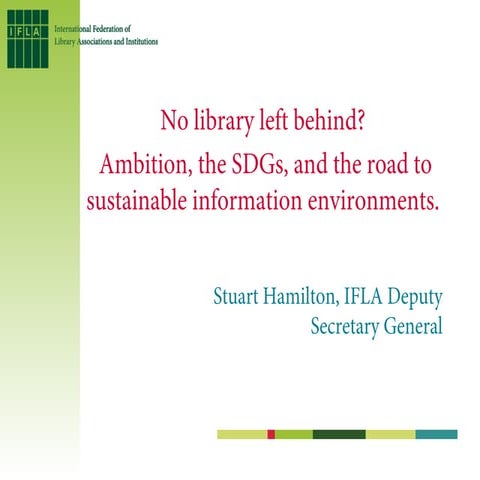 No library left behind? Using the ambition of the SDGs to support develop lon...