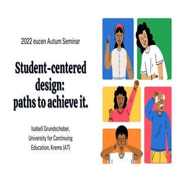 Student-centred design: paths to achieve it