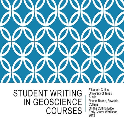 Student Writing in Geoscience Courses_MON_100_beane | PPT