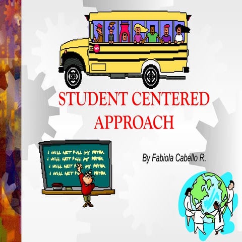 Student centered learning