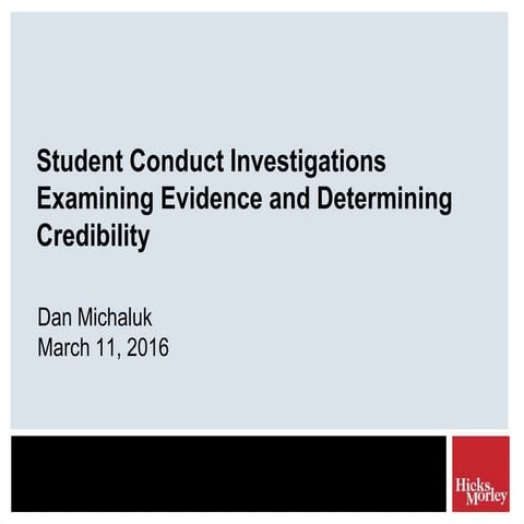 Student Conduct Investigations - Examining Evidence and Determining Credibiliity