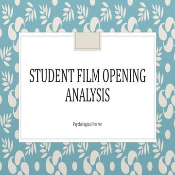 Student film opening analysis