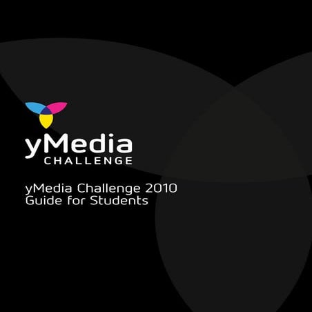 Student guide - yMedia Challenge 2010