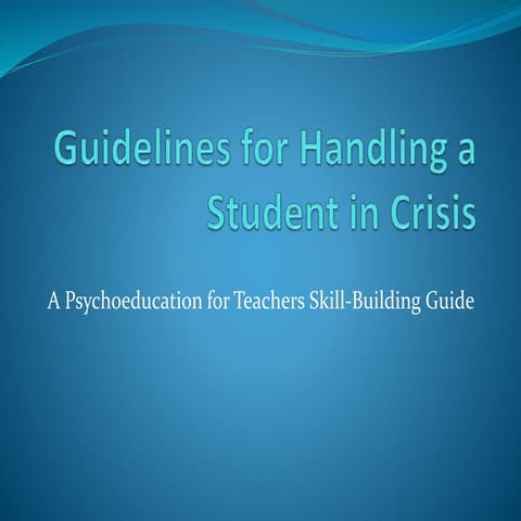 Guidelines for Handling a Student in Crisis
