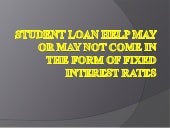 Student loan help may or may not co...