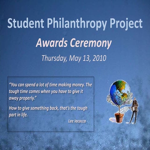 Student Philanthropy Project - Award Ceremony - 2010