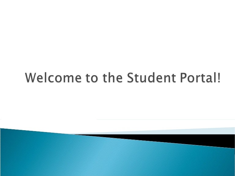 Student Portal Tutorial Student Portal Tutorial