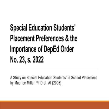Special Education Students' Placement Preference and the Importance of DepEd Order No. 23, s. 2022.pptx