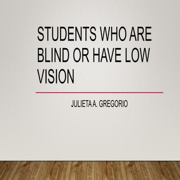 Students-who-are-blind-or-have-low-vision.pptx