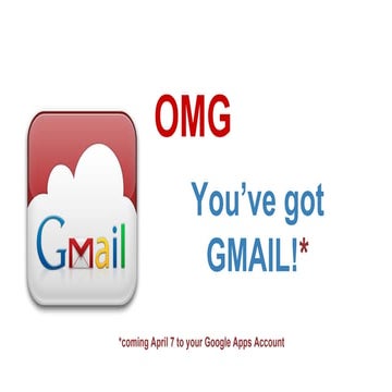 Students  you've got gmail!