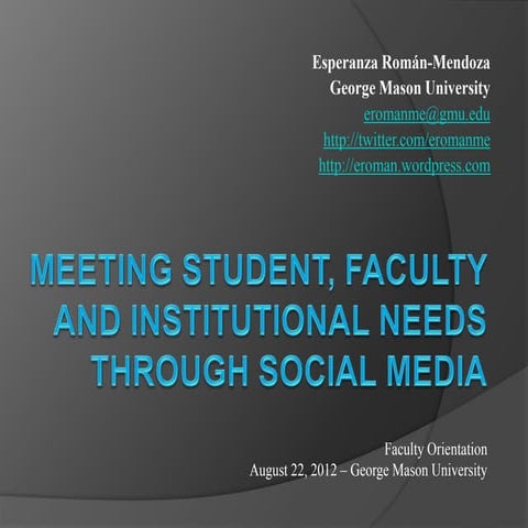Meeting student, faculty and institutional needs through social media