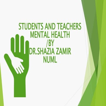 Students and teachers mental health by Dr.Shazia Zamir