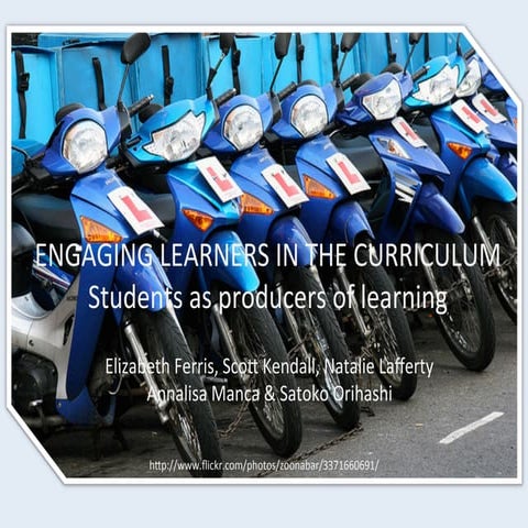 Engaging students in the curriuclum: Students as producers of learning