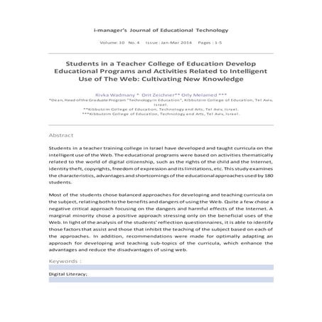 Students in a Teacher College of Education Develop Educational Programs and Activities Related to Intelligent Use of The Web: Cultivating New Knowledge. Rivka Wadmany , Orit Zeichner, Orly Melamed 