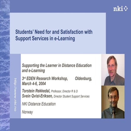 Students’ Need for and Satisfaction with Support Services in e-Learning