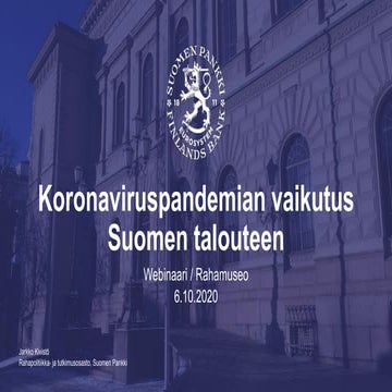 Vanhempi ekonomisti Jarkko Kivistö: Kuinka koronapandemia vaikuttaa Suomen ta...