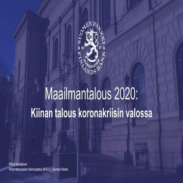 Vanhempi ekonomisti Riikka Nuutilainen: Maailmantalous 2020: Kiinan talous ko...