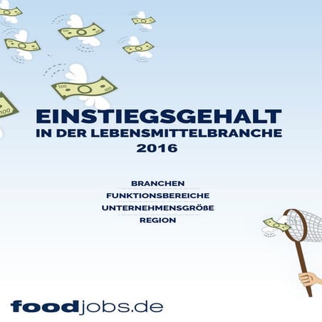 Einstiegsgehalt in der Lebensmittelbranche 2016 - foodjobs.de