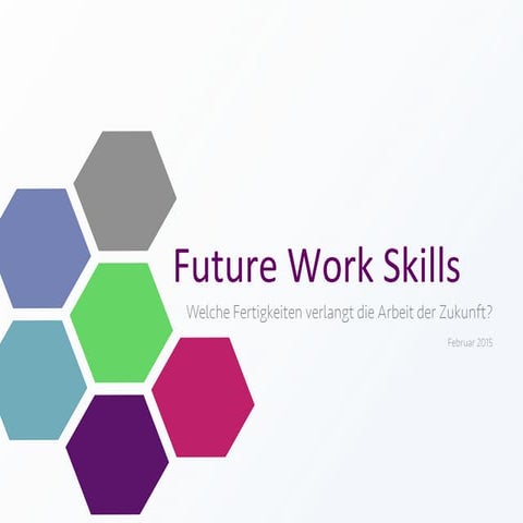 Future Work Skills - Welche Fertigkeiten verlangt die Arbeit der Zukunft?