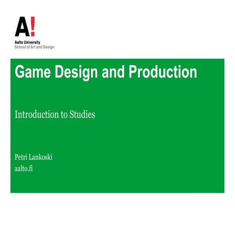 Game Design and Procution: Introduction to Studies