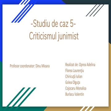  Studiu de caz 5 - criticismul junimist