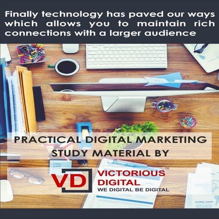 Digital Marketing Study Material - Victorious Digital