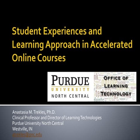 Student Experiences and Learning Approach in Accelerated Online Courses