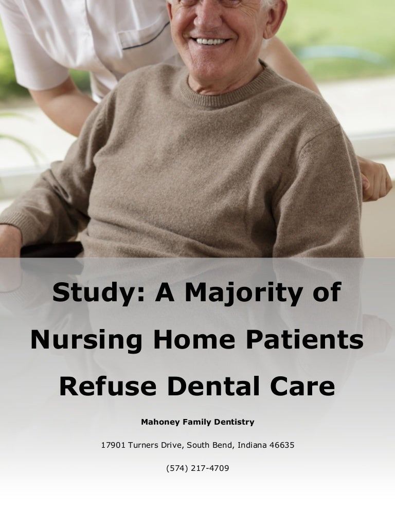 Study A Majority of Nursing Home Patients Refuse Dental Care