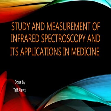 Study and measurement of infrared spectroscopy and its applications in medicine