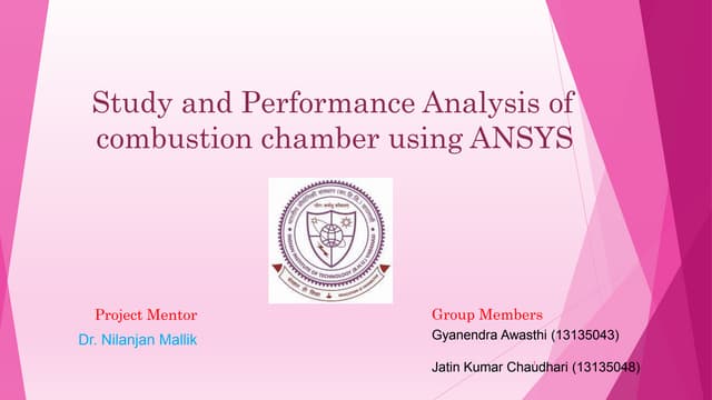 Study and performance analysis of combustion chamber using ANSYS