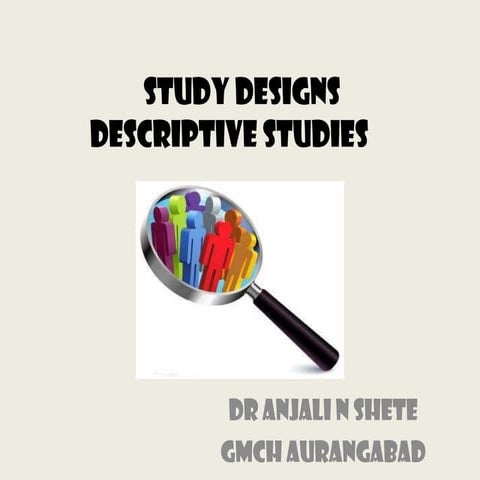 Study designs  & Descriptive studies  ppt (1).pptx
