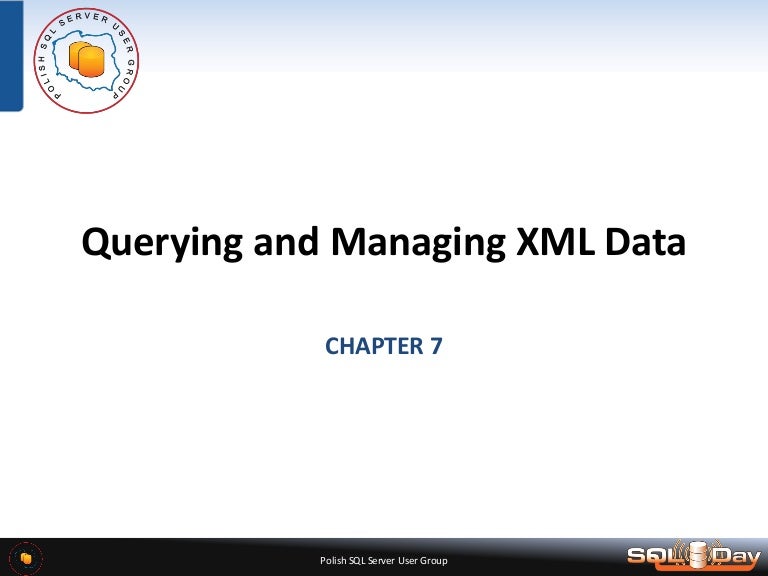 Sql Server Querying And Managing Xml Data