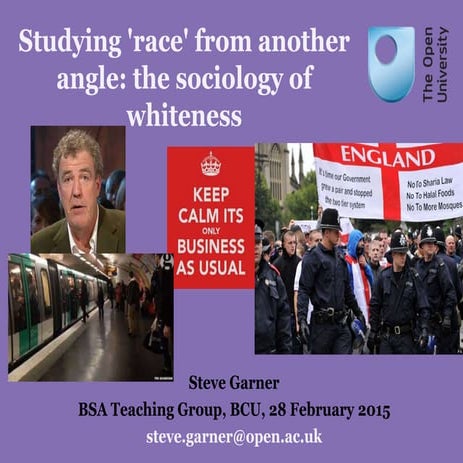 Studying 'race' from another angle: the sociology of whiteness by Steve Garner