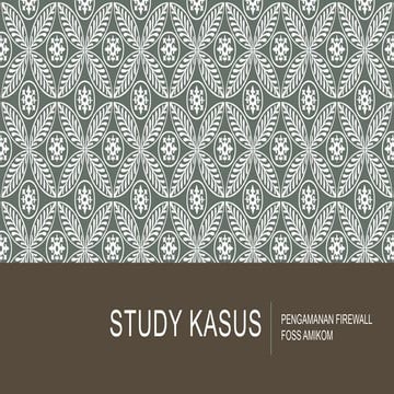 Study kasus "PENGAMANAN FIREWALL FOSS AMIKOM"
