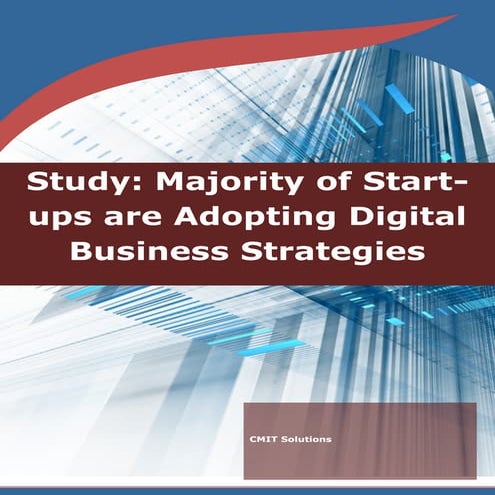 Study majority of start ups are adopting digital business strategies
