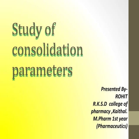 Study of consolidation parameters 