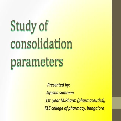 Study of consolidation parameters