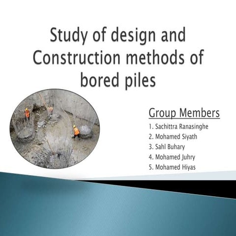 Study of design and construction methods of bored piles