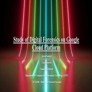 Study of Digital Forensics on Google Cloud Platform | PPT