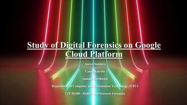 Study of Digital Forensics on Google Cloud Platform