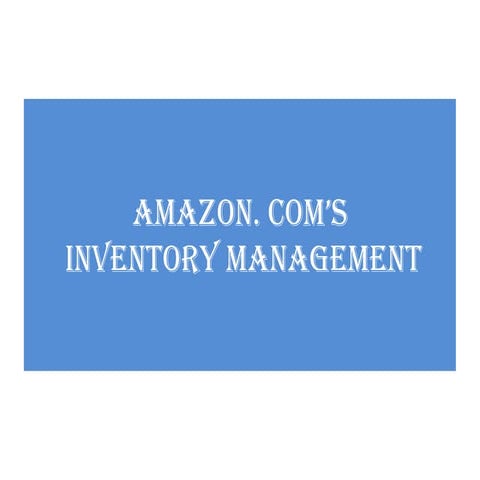 Study of inventory management  of amazon.com