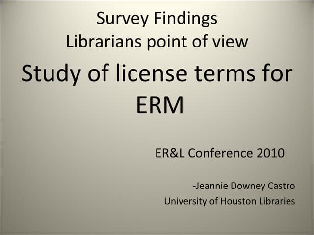 A Study of Licence Terms for Electronic Resource Management: Survey Results